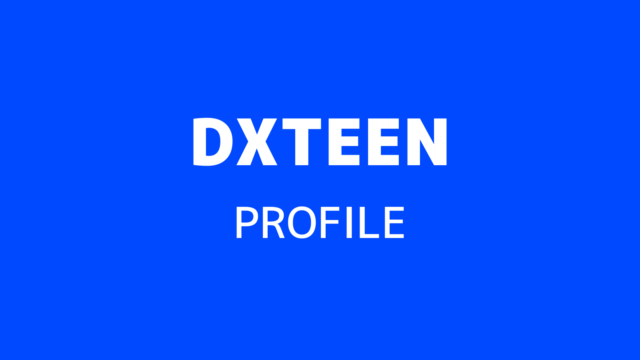 DXTEEN プロフィール